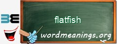 WordMeaning blackboard for flatfish